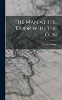 Man at the Door With the Gun