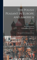 Polish Peasant in Europe and America