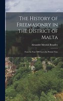 History of Freemasonry in the District of Malta