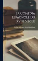 La Comedia Espagnole du XVIIe Siècle