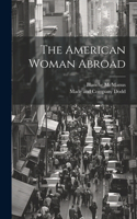 The American Woman Abroad