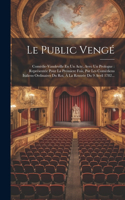 Le Public Vengé