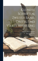 Kleinere Schriften, Zweiter Band, Dritte und vierte Abteilung