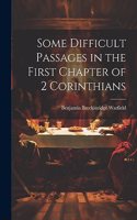 Some Difficult Passages in the First Chapter of 2 Corinthians