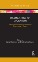 Dramaturgy of Migration