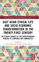 East Asian Ethical Life and Socio-Economic Transformation in the Twenty-First Century