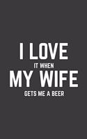 I Love It When My Wife