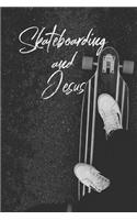 Skateboarding and Jesus