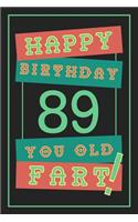 89th Birthday Gift: Lined Journal / Notebook - Funny 89 yr Old Gag Gift, Fun And Practical Alternative to a Birthday Card - 89th Birthday Gifts For Men - Retro Theme - 