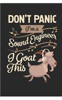 Don't Panic I'm a Sound Engineer I Goat This: Funny Blank Lined Journal Notebook, 120 Pages, Soft Matte Cover, 6 x 9