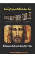 Amazing Prophecies Fulfilled in Jesus Christ