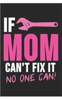 If Mom Can't Fix That No One Can!