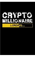 Crypto Millionaire Loading: Blank Paper Sketch Book - Artist Sketch Pad Journal for Sketching, Doodling, Drawing, Painting or Writing