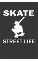 Notebook for sk8er sk8 longboard skate street life