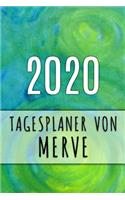 2020 Tagesplaner von Merve: Personalisierter Kalender für 2020 mit deinem Vornamen