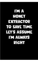 Honey Extractor Notebook - Honey Extractor Diary - Honey Extractor Journal - Funny Gift for Honey Extractor