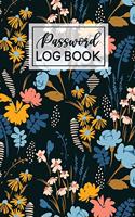 Password Log Book: Vintage Floral Pattern Internet Password Keeper Journal Online Username Login Notebook Organizer Hand Lettered Script Calligraphy