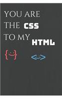 You Are The CSS To My HTML