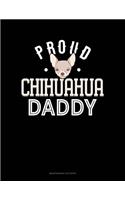 Proud Chihuahua Daddy