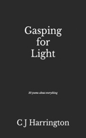Gasping for Light