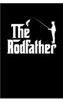 The Rodfather: Notebook to Write in for Father's Day, fathers day gifts for fishermen, fishing journal, fishing notebook, fishing dad gifts, National Go Fishing Da