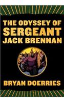 Odyssey of Sergeant Jack Brennan