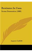 Restiamo In Casa: Scena Domestica (1880)(English)
