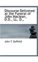 Discourse Delivered at the Funeral of John MacLean, D.D., LL. D.,