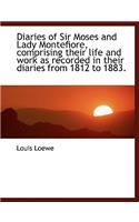 Diaries of Sir Moses and Lady Montefiore, Comprising Their Life and Work as Recorded in Their Diarie