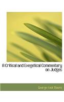 A Critical and Exegetical Commentary on Judges
