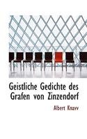 Geistliche Gedichte Des Grafen Von Zinzendorf.