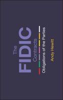 The FIDIC Contracts - Obligations of the Parties