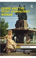 Genre and the (Post-)Communist Woman