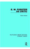 E. M. Forster as Critic