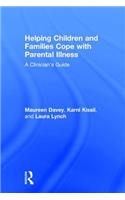 Helping Children and Families Cope with Parental Illness