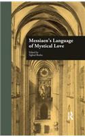 Messiaen's Language of Mystical Love