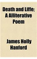 Death and Liffe; A Alliterative Poem