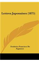 Lettres Japonaises (1875)