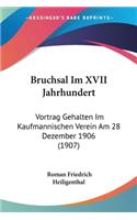 Bruchsal Im XVII Jahrhundert