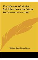 The Influence of Alcohol and Other Drugs on Fatigue