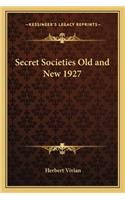 Secret Societies Old and New 1927
