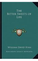 Bitter Sweets of Life