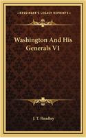 Washington and His Generals V1
