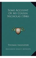 Some Account Of My Cousin Nicholas (1846): (English)