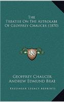 The Treatise On The Astrolabe Of Geoffrey Chaucer (1870)