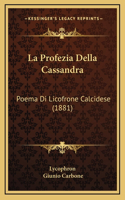 La Profezia Della Cassandra