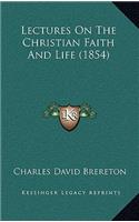 Lectures on the Christian Faith and Life (1854)