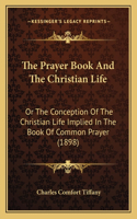 Prayer Book And The Christian Life