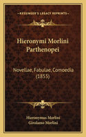 Hieronymi Morlini Parthenopei