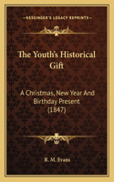 The Youth's Historical Gift